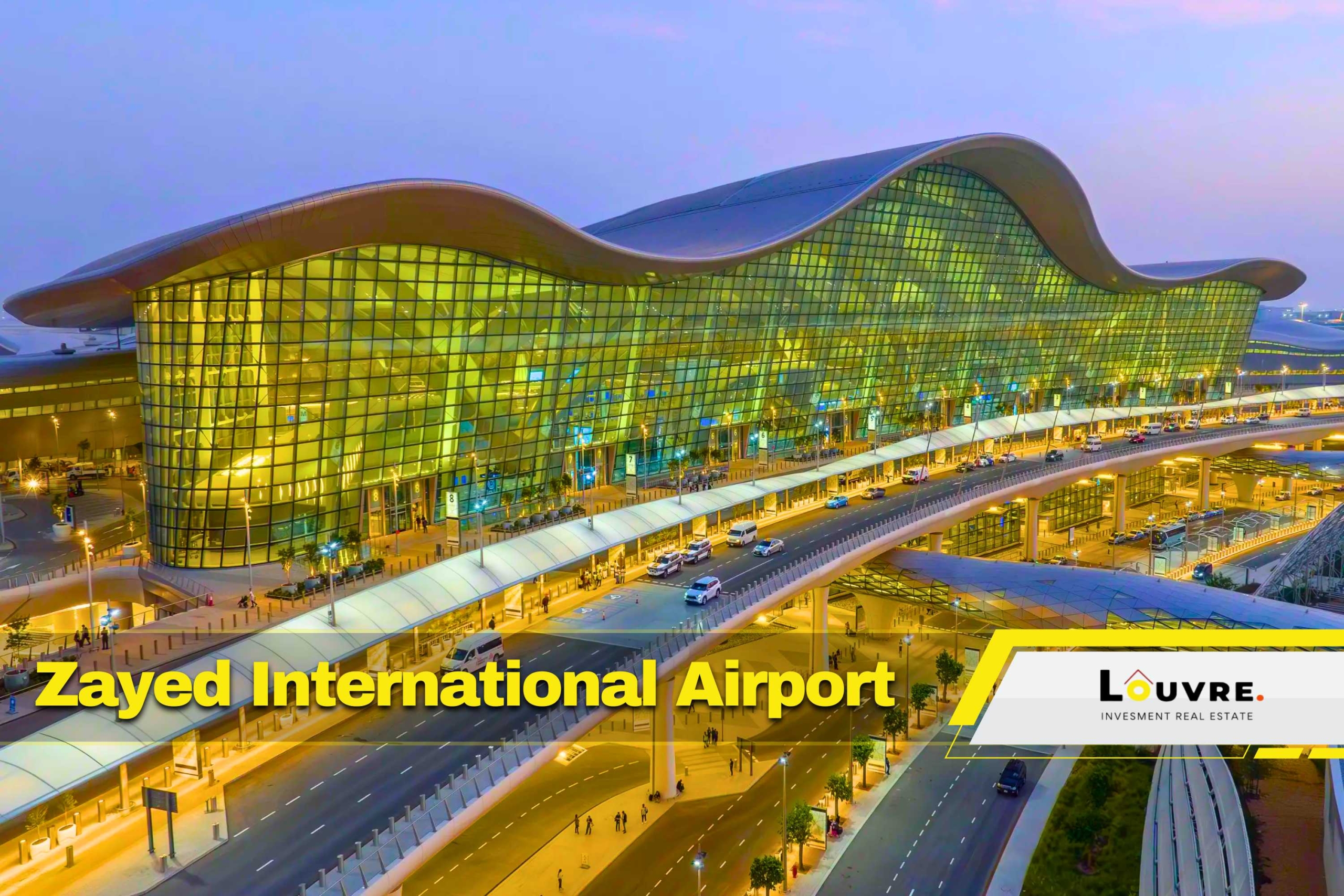 Zayed International Airport Abu Dhabi Complete Guide